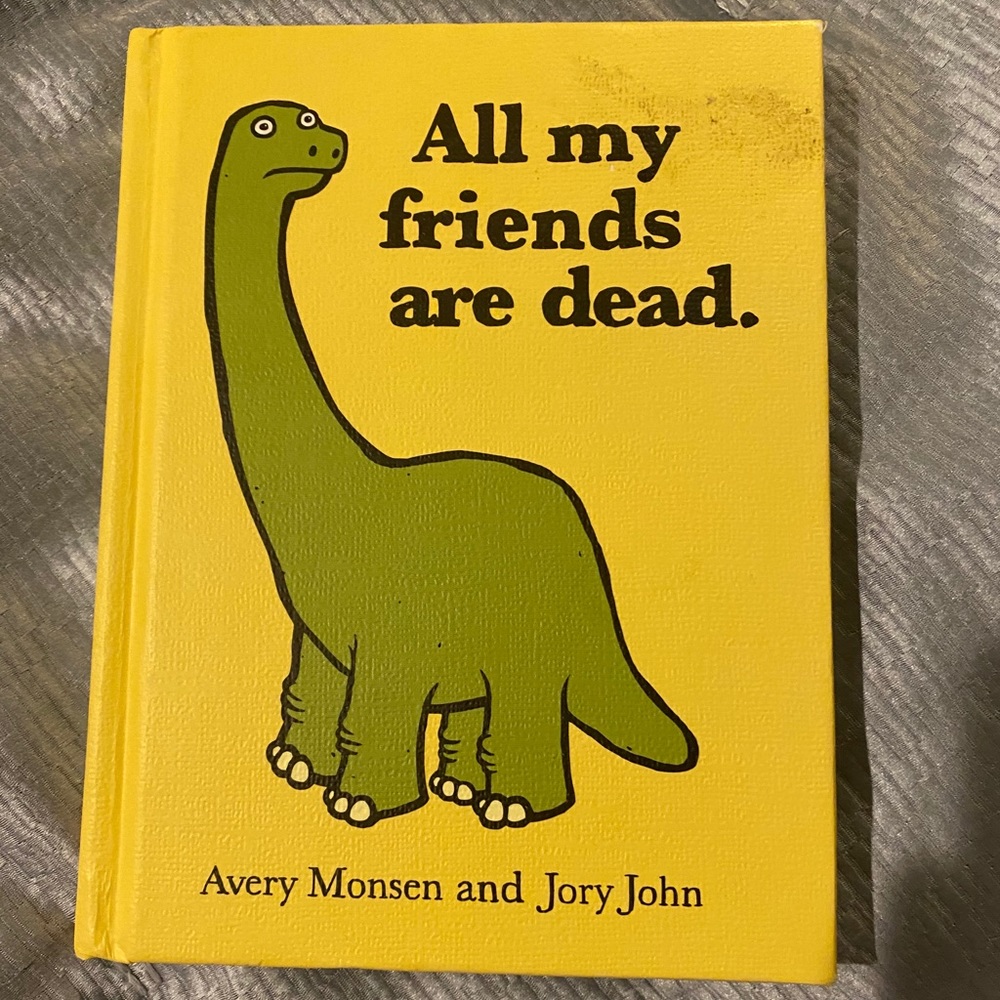 All my friends are dead funny book